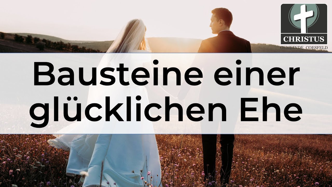 Bausteine einer glücklichen Ehe