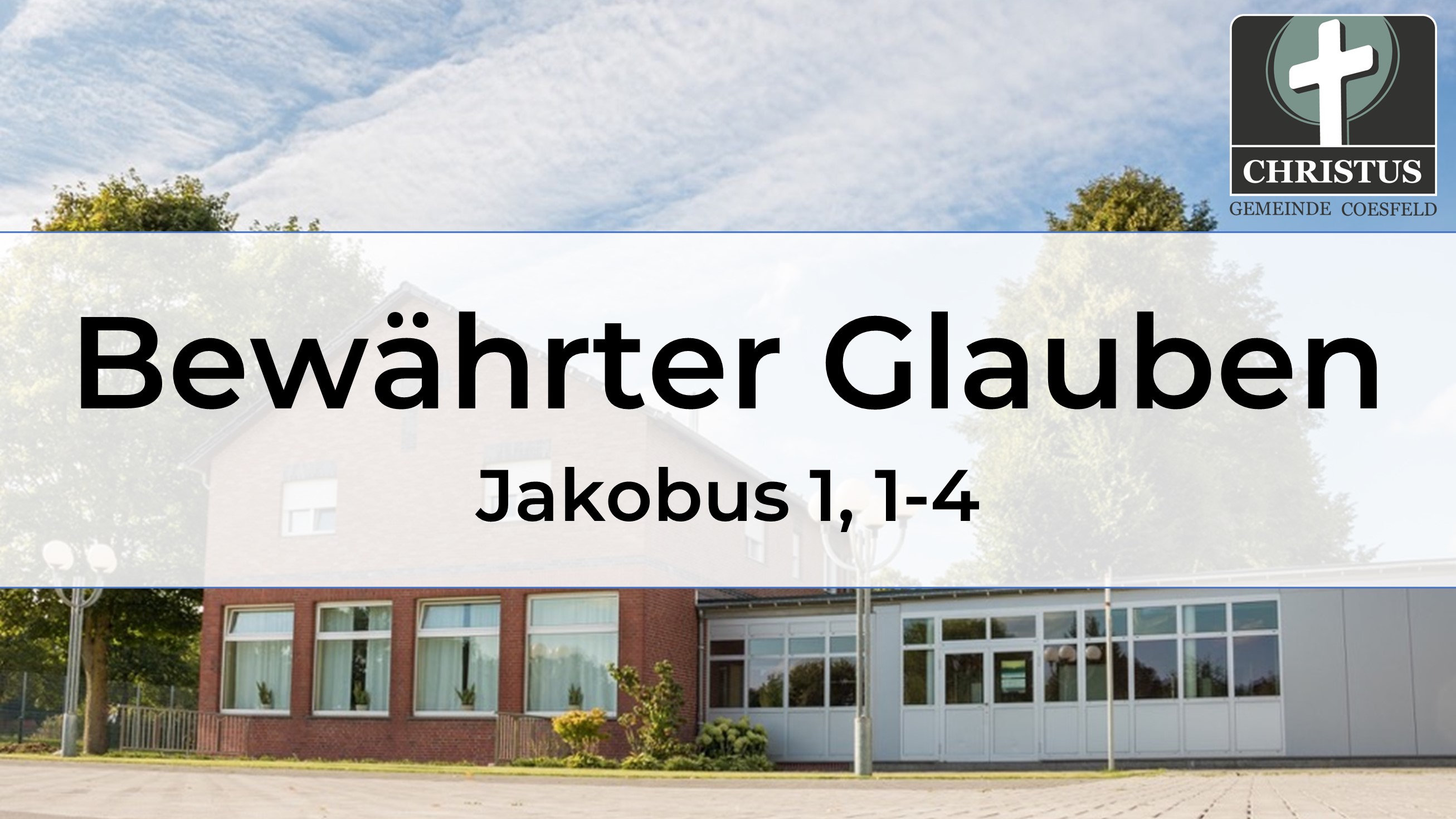 Bewährter Glauben - Jakobus 1,1-4