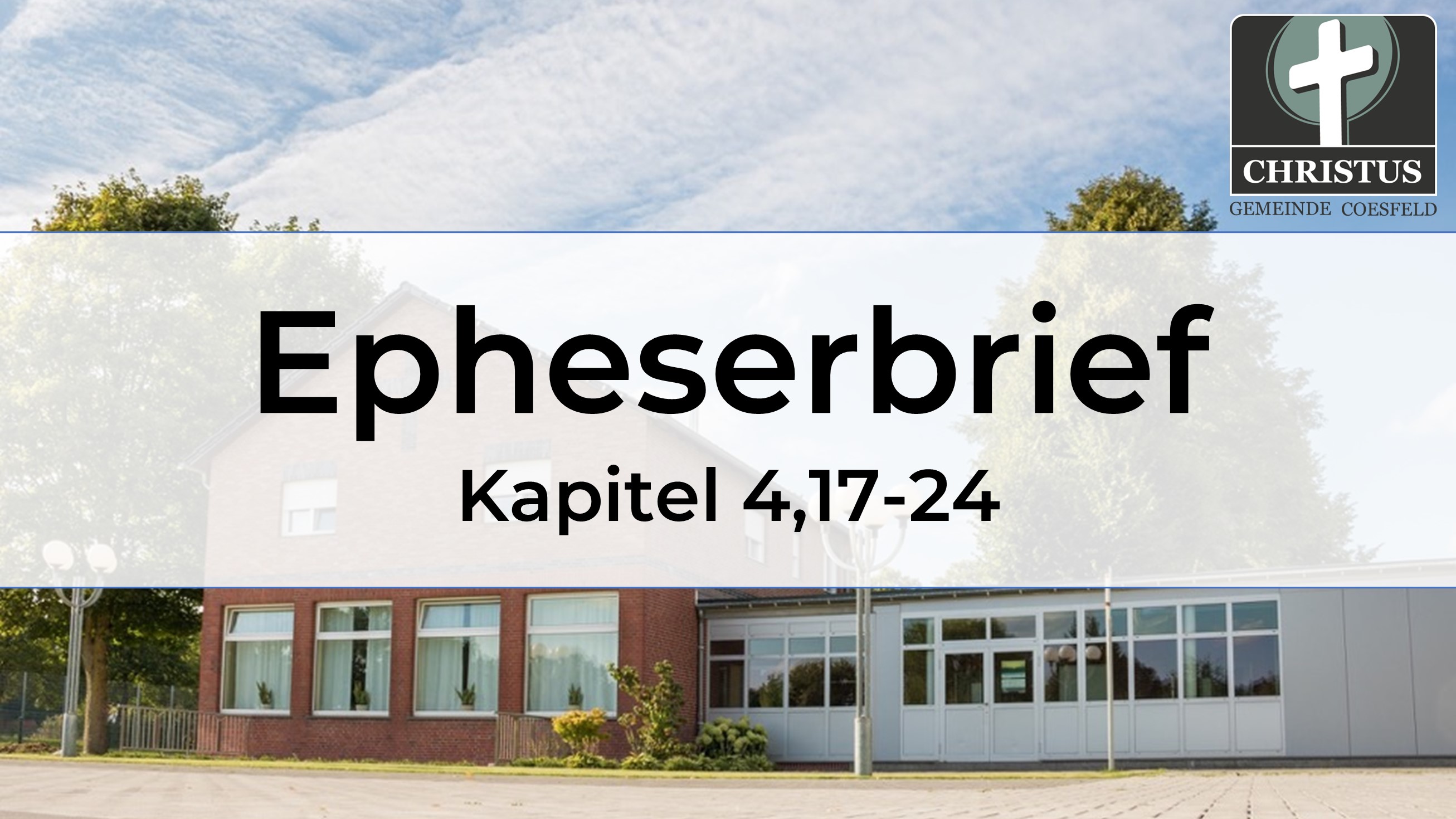 Epheserbrief - Kapitel 4,17-24