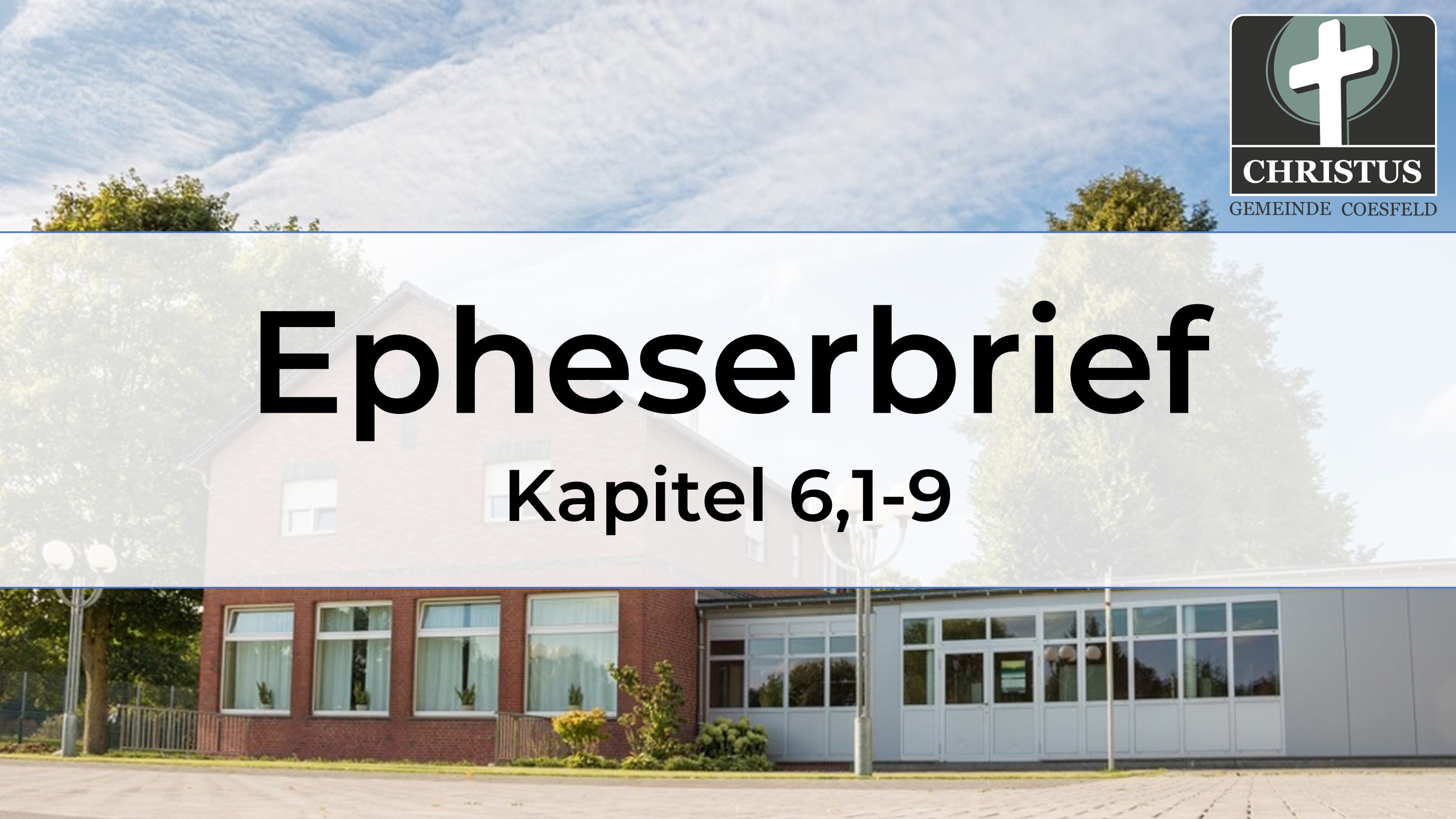 Epheserbrief - Kapitel 6,1-9
