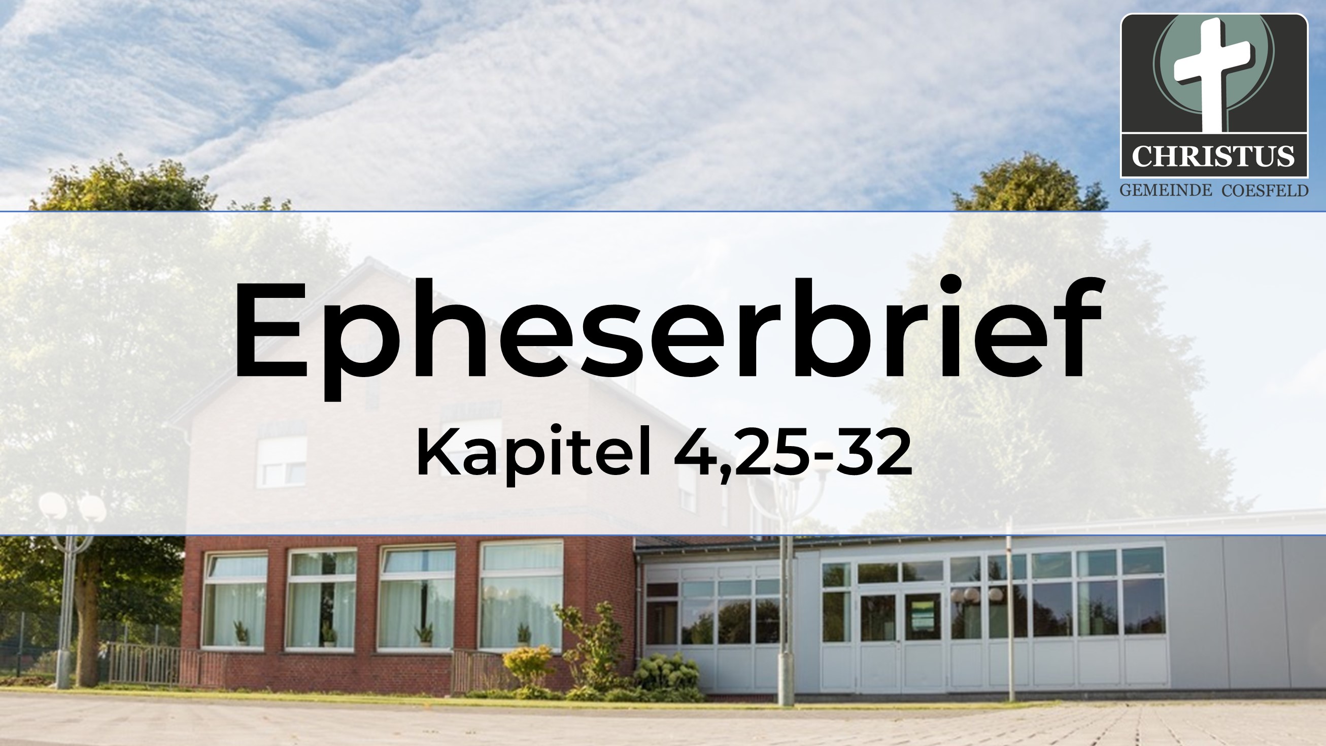 Epheserbrief - Kapitel 4,25-32